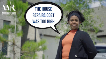 Testimonial - The house repair costs was too high